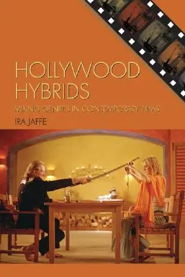 Hollywood-Hybride: Die Vermischung von Genres in zeitgenössischen Filmen - Hollywood Hybrids: Mixing Genres in Contemporary Films