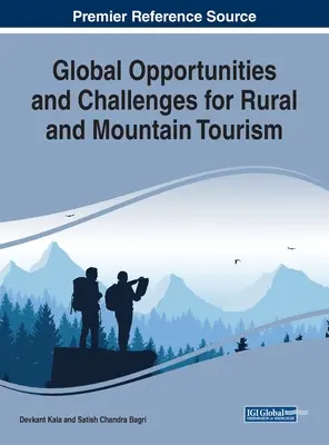 Globale Chancen und Herausforderungen für den Tourismus im ländlichen Raum und in den Bergen - Global Opportunities and Challenges for Rural and Mountain Tourism