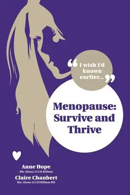 Menopause: Überleben und Gedeihen - Menopause: Survive and Thrive