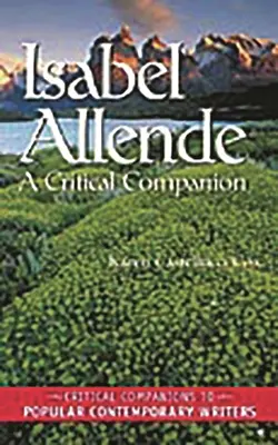 Isabel Allende: Ein kritischer Begleiter - Isabel Allende: A Critical Companion