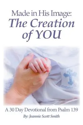 Nach seinem Ebenbild geschaffen: Die Erschaffung von YOU - Made in His Image: The Creation of YOU