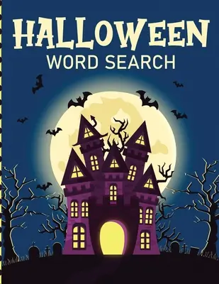Halloween Wortsuche: Puzzle-Aktivitätsbuch für Kinder im Alter von 5-8 Jahren Jugendgeschenke mit Schlüssel-Lösungsseiten - Halloween Word Search: Puzzle Activity Book For Kids Ages 5-8 Juvenile Gifts With Key Solution Pages