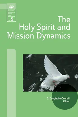 Der Heilige Geist und Missionsdynamik - The Holy Spirit and Mission Dynamics