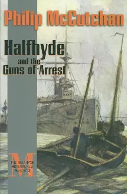 Halfhyde und die Gewehre der Verhaftung - Halfhyde and the Guns of Arrest