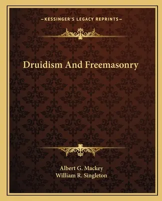 Druidentum und Freimaurerei - Druidism And Freemasonry
