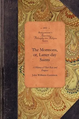Die Mormonen oder die Heiligen der Letzten Tage - The Mormons, or, Latter-day Saints