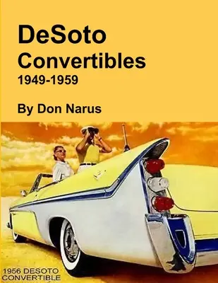 DeSoto Cabriolets 1949-1959 - DeSoto Convertibles 1949-1959