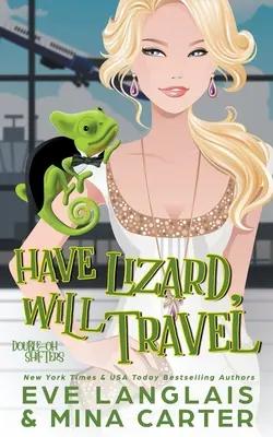 Wer eine Echse hat, wird reisen - Have Lizard, Will Travel