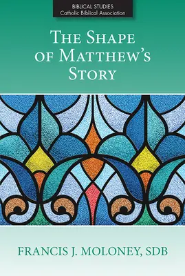 Die Gestalt der Matthäusgeschichte - Shape of Matthew's Story