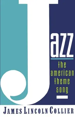 Jazz: Der amerikanische Themensong - Jazz: The American Theme Song