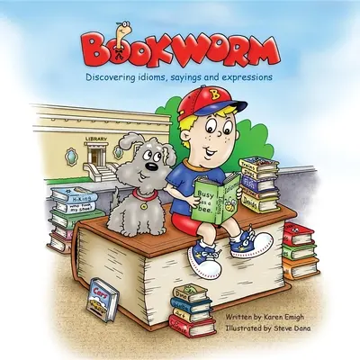 Bücherwurm: Idiome, Sprichwörter und Redewendungen entdecken - Bookworm: Discovering Idioms, Sayings and Expressions