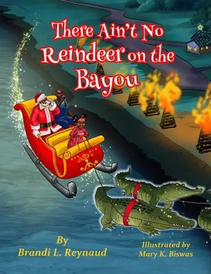Es gibt keine Rentiere im Bayou - There Ain't No Reindeer on the Bayou