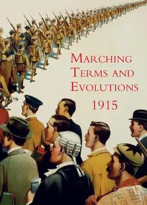 Marschierende Begriffe und Evolutionen - Marching Terms and Evolitions