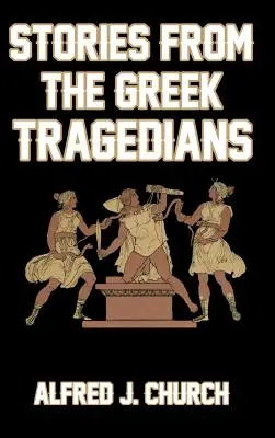 Geschichten aus den griechischen Tragödien - Stories from the Greek Tragedians