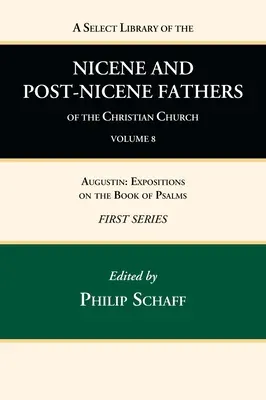 Ausgewählte Bibliothek der nizänischen und nachnizänischen Väter der christlichen Kirche, Erste Reihe, Band 8 - A Select Library of the Nicene and Post-Nicene Fathers of the Christian Church, First Series, Volume 8