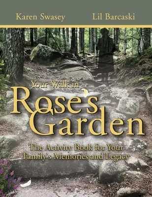 Dein Weg in Roses Garten: Die Sprungbretter deines Lebens - Your Walk in Rose's Garden: The Stepping Stones of Your Life