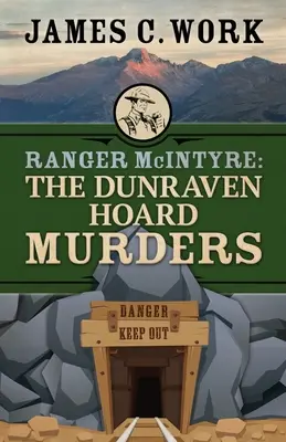 Ranger McIntyre: Die Dunraven-Hof-Morde - Ranger McIntyre: The Dunraven Hoard Murders