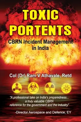 Toxische Vorzeichen: CBRN-Unfallmanagement in Indien - Toxic Portents: CBRN Incident Management in India