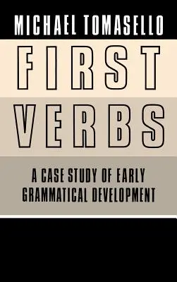 Erste Verben: Eine Fallstudie zur frühen grammatikalischen Entwicklung - First Verbs: A Case Study of Early Grammatical Development