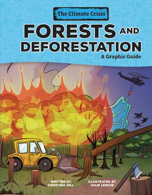 Wälder und Entwaldung: Ein grafischer Leitfaden - Forests and Deforestation: A Graphic Guide