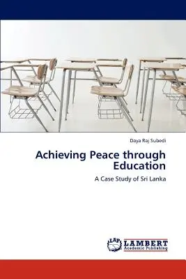 Frieden schaffen durch Bildung - Achieving Peace Through Education