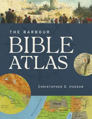 Barbour Bibel Atlas - Barbour Bible Atlas