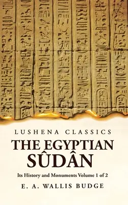 Der ägyptische Sdn, seine Geschichte und seine Denkmäler Band 1 von 2 - The Egyptian Sdn Its History and Monuments Volume 1 of 2