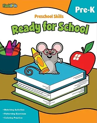 Vorschulische Fertigkeiten: Bereit für die Schule (Flash Kids Preschool Skills) - Preschool Skills: Ready for School (Flash Kids Preschool Skills)