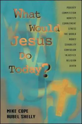 Was würde Jesus heute tun? - What Would Jesus Do Today