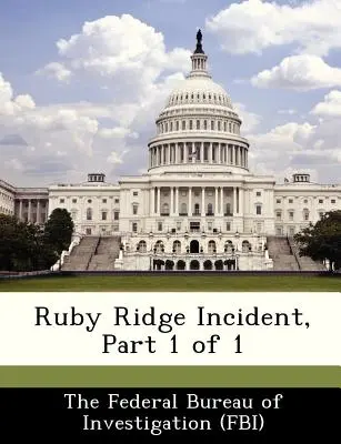 Ruby Ridge Vorfall, Teil 1 von 1 - Ruby Ridge Incident, Part 1 of 1