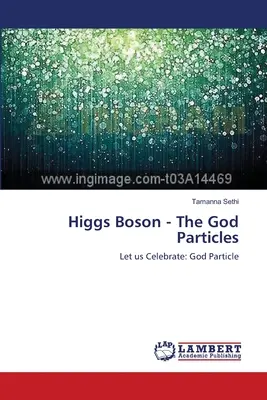 Higgs Boson - Die Gott-Teilchen - Higgs Boson - The God Particles
