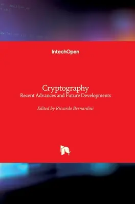 Kryptographie: Jüngste Fortschritte und zukünftige Entwicklungen - Cryptography: Recent Advances and Future Developments
