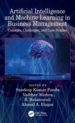 Künstliche Intelligenz und maschinelles Lernen in der Unternehmensführung: Konzepte, Herausforderungen und Fallstudien - Artificial Intelligence and Machine Learning in Business Management: Concepts, Challenges, and Case Studies