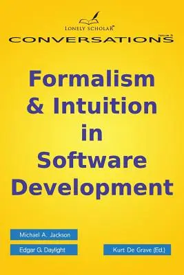 Formalismus und Intuition in der Softwareentwicklung - Formalism & Intuition in Software Development