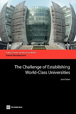 Die Herausforderung, Universitäten von Weltrang zu gründen - The Challenge of Establishing World Class Universities