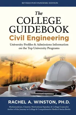 Der College-Ratgeber: Bauingenieurwesen: Hochschulprofile und Zulassungsinformationen zu den besten Hochschulprogrammen - The College Guidebook: Civil Engineering: University Profiles & Admissions Information on the Top University Programs