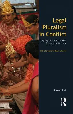 Rechtspluralismus im Konflikt: Der Umgang mit kultureller Vielfalt im Recht - Legal Pluralism in Conflict: Coping with Cultural Diversity in Law