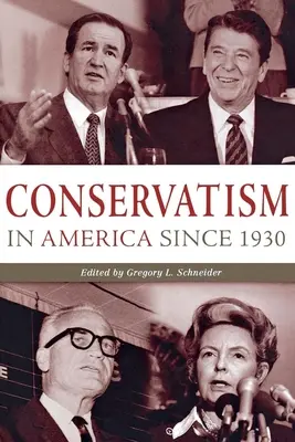 Der Konservatismus in Amerika seit 1930: Ein Lesebuch - Conservatism in America Since 1930: A Reader