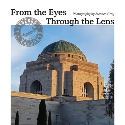 Aus den Augen durch die Linse - From The Eyes Through The Lens