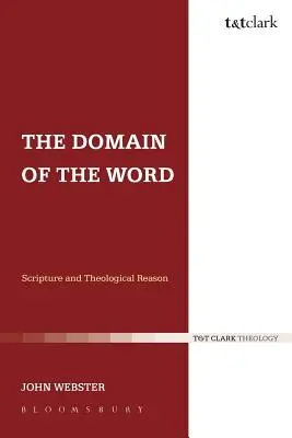 Der Bereich des Wortes: Die Heilige Schrift und die theologische Vernunft - The Domain of the Word: Scripture and Theological Reason