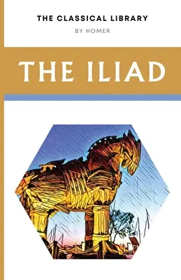 Die Ilias - The Iliad