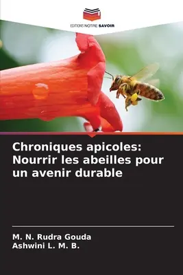 Chroniques apicoles: Nourrir les abeilles pour un avenir durable