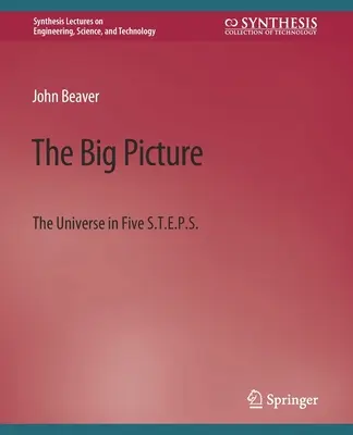 Das große Bild: Das Universum in fünf S.T.E.P.S. - The Big Picture: The Universe in Five S.T.E.P.S.