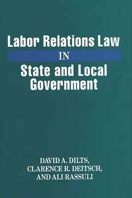 Arbeitsrecht in der staatlichen und kommunalen Verwaltung - Labor Relations Law in State and Local Government