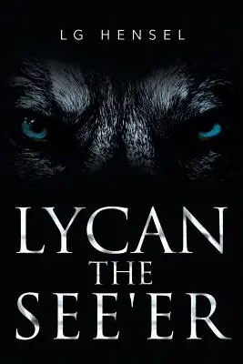 LYCAN Der See'er - LYCAN The See'er