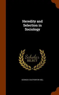 Vererbung und Selektion in der Soziologie - Heredity and Selection in Sociology