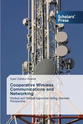 Kooperative drahtlose Kommunikation und Vernetzung - Cooperative Wireless Communications and Networking
