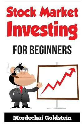 Investieren am Aktienmarkt: Für Anfänger - Stock Market Investing: For Beginners