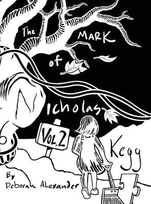 Das Zeichen des Nicholas Kegg Band 2 - The Mark Of Nicholas Kegg Volume 2