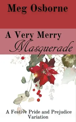 Eine sehr lustige Maskerade - A Very Merry Masquerade